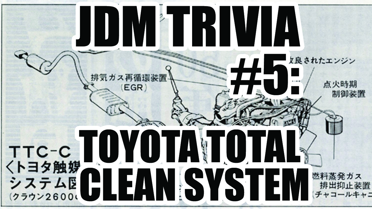 JDM Trivia #5: Toyota Total Clean System
