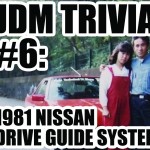 JDM Trivia #6: 1981 Nissan Drive Guide System