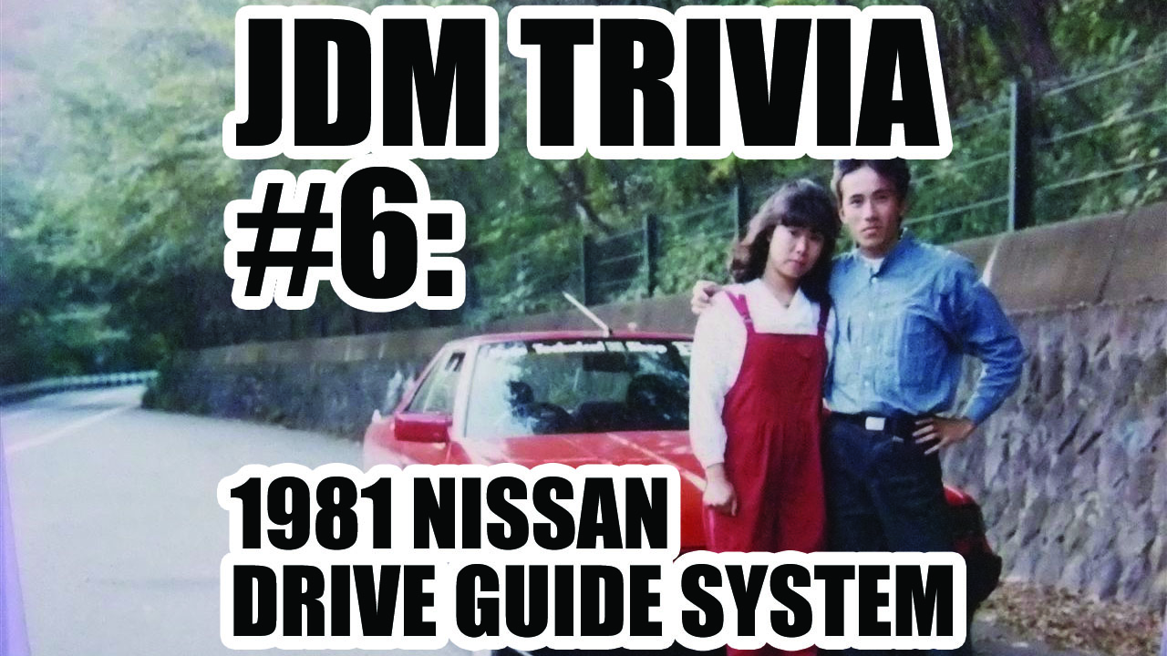 JDM Trivia #6: 1981 Nissan Drive Guide System