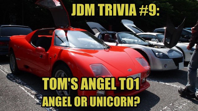 JDM Trivia #9: TOM'S Angel T01