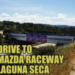 Timelapse drive to Mazda Raceway Laguna Seca